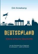 Deutschland - (k)eine einfache Geschichte