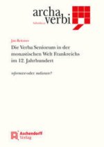 Die Verba Seniorum in der monastischen Welt Frankreichs im 12. Jahrhundert