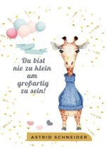 Notizbuch - Du bist nie zu klein um großartig zu sein