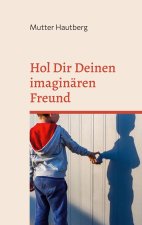 Hol Dir Deinen imaginaren Freund