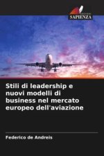 Stili di leadership e nuovi modelli di business nel mercato europeo dell'aviazione