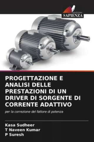 PROGETTAZIONE E ANALISI DELLE PRESTAZIONI DI UN DRIVER DI SORGENTE DI CORRENTE ADATTIVO