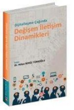 Dijitallesme Caginda Degisen Iletisim Dinamikleri