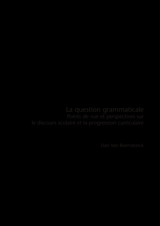 Scolia revue de linguistique 36/2022 - La question grammaticale