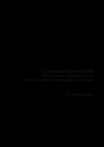 Scolia revue de linguistique 36/2022 - La question grammaticale