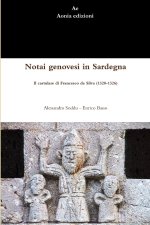Notai Genovesi in Sardegna. Il Cartulare Di Francesco Da Silva (1320-1326)