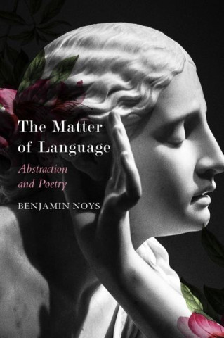 Matter of Language - Abstraction and Poetry
