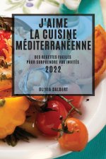 J'Aime La Cuisine Mediterraneenne 2022
