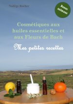 Cosmetiques aux huiles essentielles et aux Fleurs de Bach