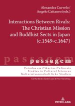 Interactions Between Rivals: The Christian Mission and Buddhist Sects in Japan (c.1549-c.1647)