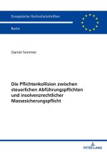 Pflichtenkollision zwischen steuerlichen Abfuhrungspflichten und insolvenzrechtlicher Massesicherungspflicht