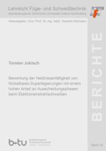 Bewertung der Heißrissanfälligkeit von Nickelbasis-Superlegierungen mit einem hohen Anteil an Ausscheidungsphasen beim Elektronenstrahlschweißen