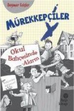 Mürekkepciler - Okul Bahcesinde Alarm