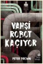 Vahsi Robot Kaciyor