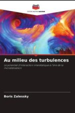 Au milieu des turbulences