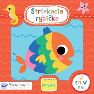 Striekacia rybiďż˝ka