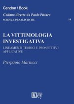 vittimologia investigativa. Lineamenti teorici e prospettive applicative
