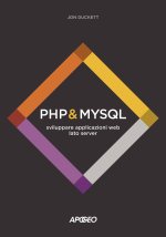 PHP & MySQL. Sviluppare applicazioni web lato server