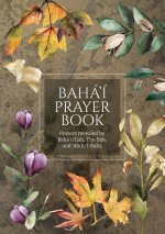 Baha'i Prayer Book (Illustrated)