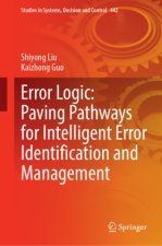 Error Logic: Paving Pathways for Intelligent Error Identification and Management