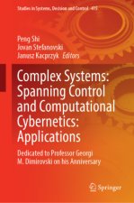 Complex Systems: Spanning Control and Computational Cybernetics: Applications