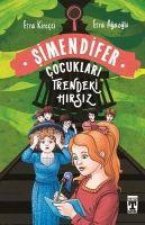 Trendeki Hirsiz Simendifer Cocuklari