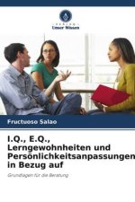 I.Q., E.Q., Lerngewohnheiten und Persönlichkeitsanpassungen in Bezug auf