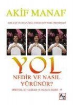 Yol Nedir ve Nasil Yürünür