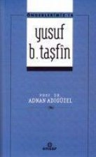 Önderlerimiz-14 Yusuf B. Tasfn