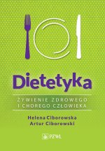 Dietetyka Żywienie zdrowego i chorego człowieka