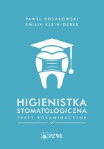 Higienistka stomatologiczna Testy egzaminacyjne