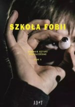 Szkoła Fobii Tom 2