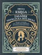 Druga księga zagadek Sherlocka Holmesa Włącz stoper! Czy zdołasz pokonać słynnego detektywa?