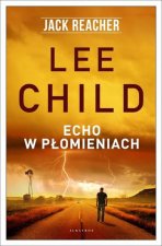 Jack Reacher Echo w płomieniach