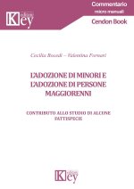 adozione di minori e di persone maggiorenni. Contributo allo studio di alcune fattispecie