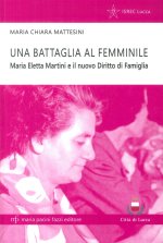 battaglia al femminile. Maria Eletta Martini e il nuovo diritto di famiglia