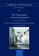 The Topography of Ancient Jerusalem. 2nd Century BC - 2nd Century AD