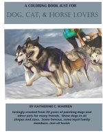 Coloring Book Especially for Dog, Cat and Horse Lovers