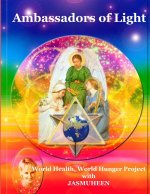 Ambassadors of Light : World Health World Hunger Project