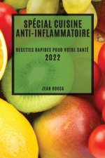 Special Cuisine Anti-Inflammatoire 2022