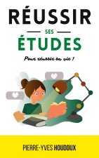 Reussir ses etudes pour reussir sa vie !