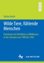 Wilde Tiere, fuhlende Menschen