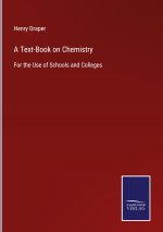 Text-Book on Chemistry