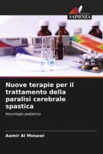 Nuove terapie per il trattamento della paralisi cerebrale spastica