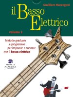 basso elettrico. Metodo graduale e progressivo per imparare a suonare con il basso elettrico
