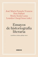 Ensayos de historiografía literaria (castellana, catalana, gallega y vasca)