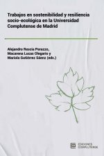 Trabajos en sostenibilidad y resiliencia socio-ecológica en la Universidad Compl