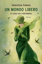 mondo libero. La saga dei Fontamara