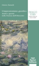 impressionismo giuridico. Artisti e giuristi nella Francia dell’Ottocento
