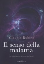senso della malattia. La malattia come processo intelligente